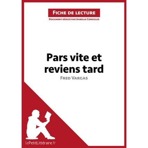 Pars Vite Et Reviens Tard De Fred Vargas (Fiche De Lecture)