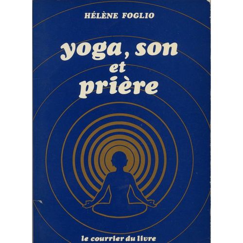 Yoga,Son Et Priere.