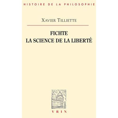 Fichte. La Science De La Liberté