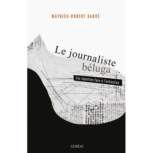 Le Journaliste Béluga