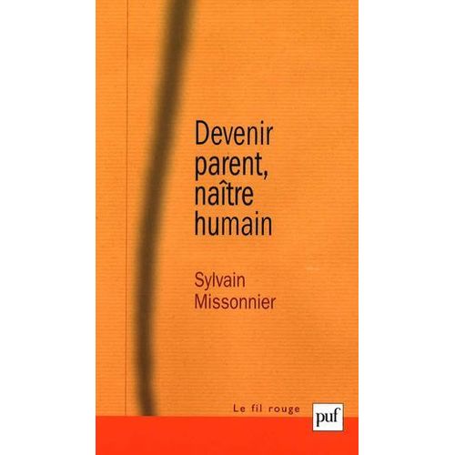 Devenir Parent, Naître Humain