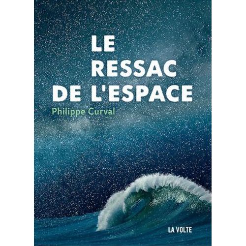 Le Ressac De L'espace