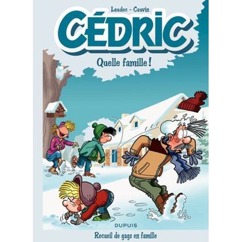 Cédric Best Of - Tome 6 - Quelle Famille !
