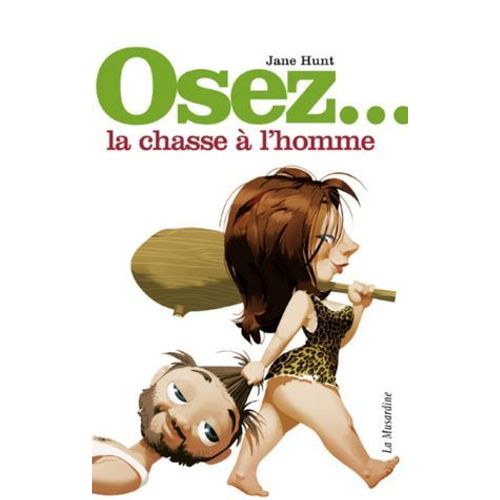 Osez La Chasse À L'homme