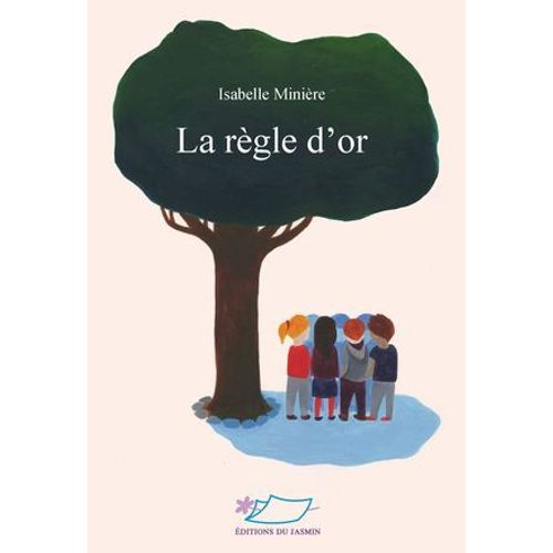 La Règle D'or