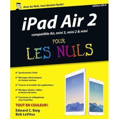 Ipad Air 2, Compatible Ipad Air, Ipad Mini 3, Et Mini 2 Pour Les Nuls