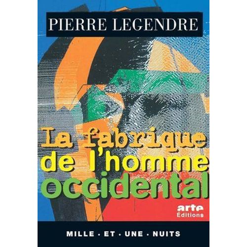 La Fabrique De L'homme Occidental