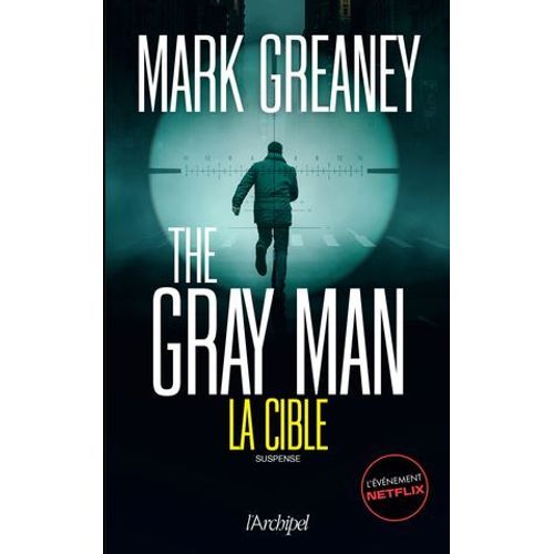 The Gray Man - Tome 2 La Cible
