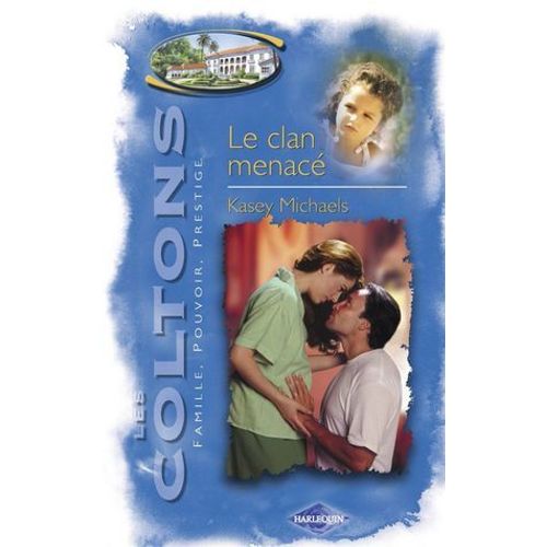 Le Clan Menacé (Saga Les Coltons Vol. 1)