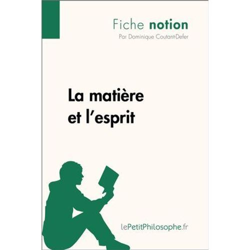 La Matière Et L'esprit (Fiche Notion)