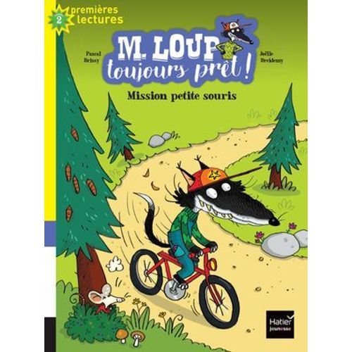 M. Loup Toujours Prêt - Mission Petite Souris Cp/Ce1 6/7 Ans