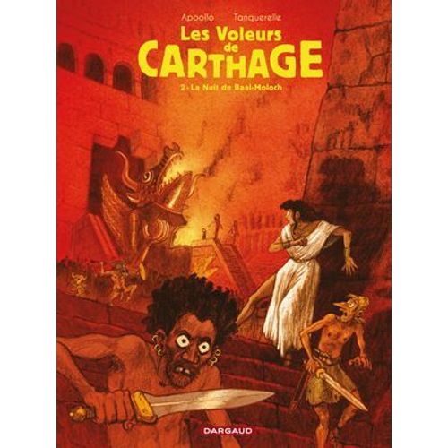 Les Voleurs De Carthage - Tome 2 - La Nuit De Baal-Moloch