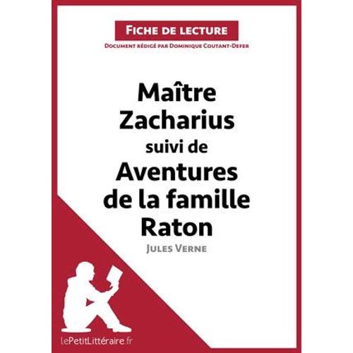 Maitre Zacharius Suivi De Aventures De La Famille Raton De Jules Verne (Fiche De Lecture)