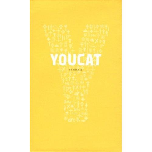 Youcat Français - Catéchisme De L'eglise Catholique Pour Les Jeunes