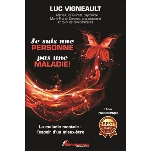 Je Suis Une Personne Pas Une Maladie ! - La Maladie Mentale, L'espoir D'un Mieux-Être