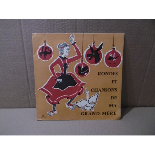 Rondes Et Chansons De Ma Grand-Mère. Livre-Disque