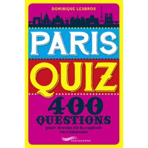 Paris Quiz - 400 Questions
