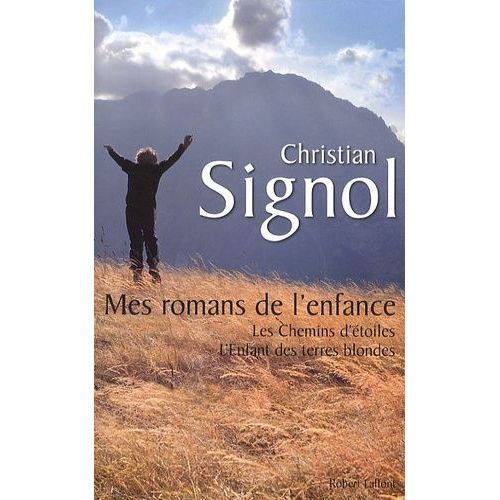 Mes Romans De L'enfance - Les Chemins D'étoiles - L'enfant Des Terres Blondes