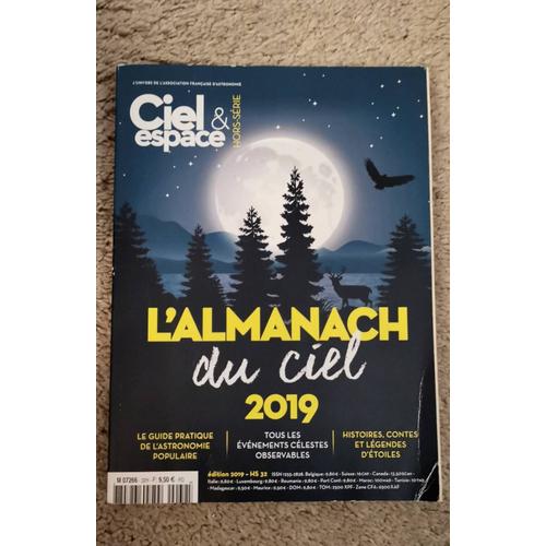 Ciel Et Espace Hors Série L'almanach Du Ciel 2019