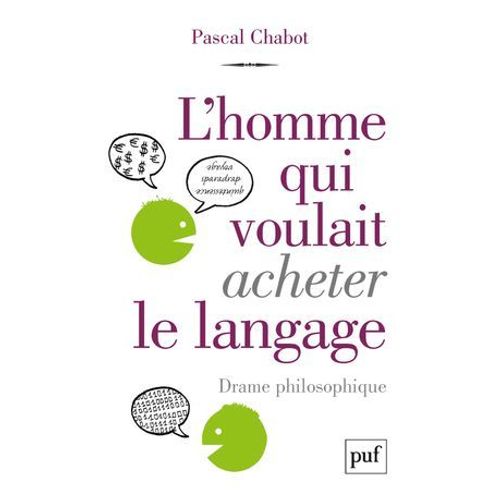 L'homme Qui Voulait Acheter Le Langage