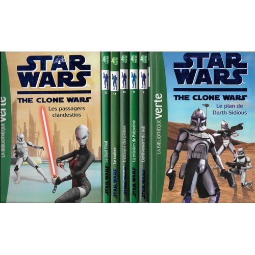 The Clone Wars (Star Wars) - 7 Vol. À La Bibliothèque Verte - De Ryder Windham. Le Plan De Darth Sidious ; L'Enlèvement Du Jedi ; La Mission De Palpatine ; L'Attaque Des Pirates ; Le Traître