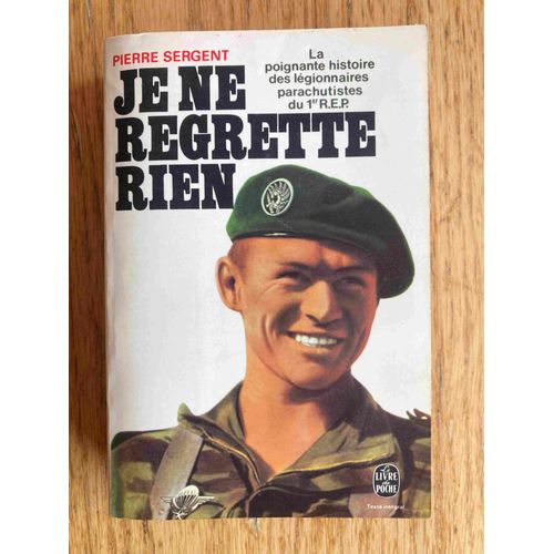 Je Ne Regrette Rien. Pierre Sergent