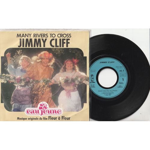 45 Sp - Jimmy Cliff - Many Rivers To Cross - The Harder They Come - Eau Jeune - Musique Du Film Fleu À Fleur Island 6837 825 1975
