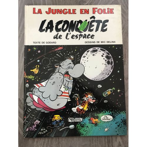 La Jungle En Folie La Conquête De L'Espace Edition Originale 1974