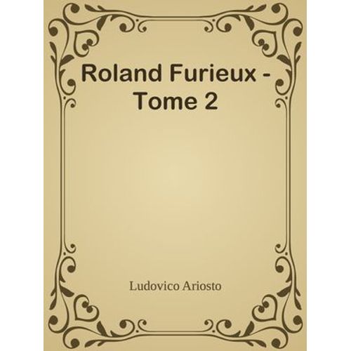 Roland Furieux - Tome 2