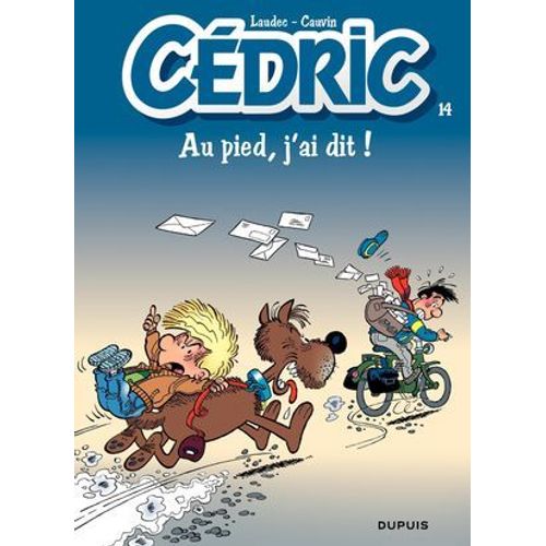 Cédric - Tome 14 - Au Pied, J'ai Dit !