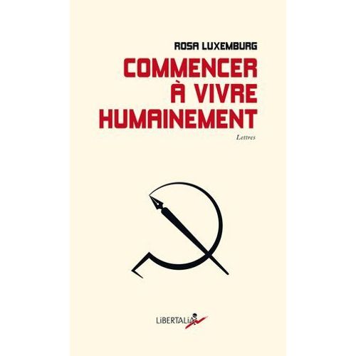 Commencer À Vivre Humainement