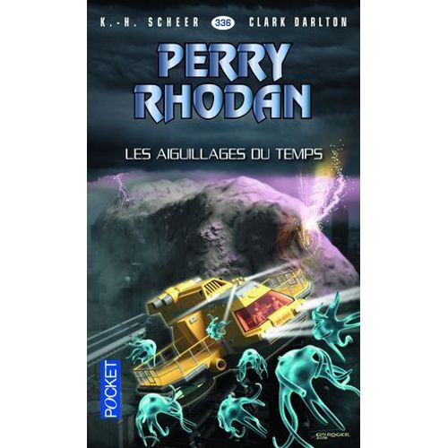 Perry Rhodan - Numéro 336 Les Aiguillages Du Temps
