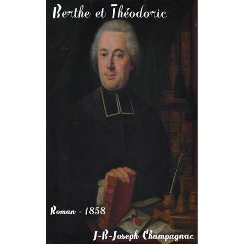 Berthe Et Théodoric, Ou Gozlin, Évêque De Paris