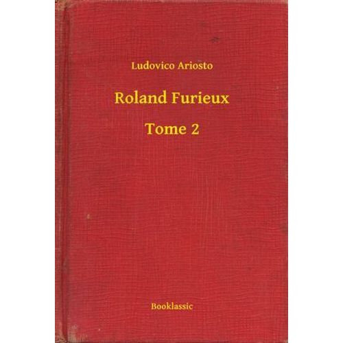 Roland Furieux - Tome 2