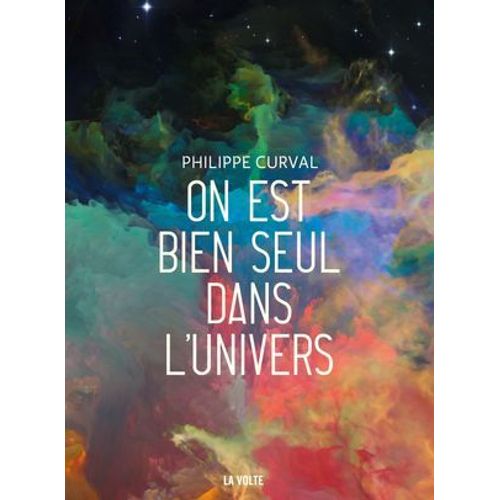 On Est Bien Seul Dans L'univers