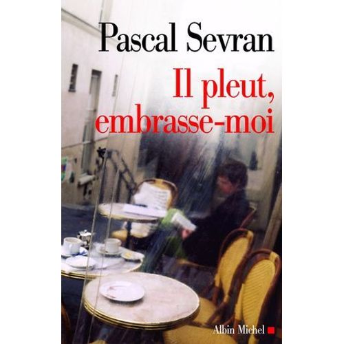 Il Pleut, Embrasse-Moi