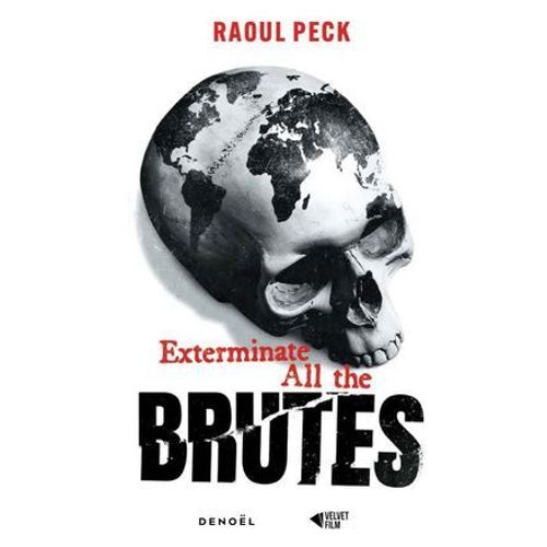Exterminate All The Brutes