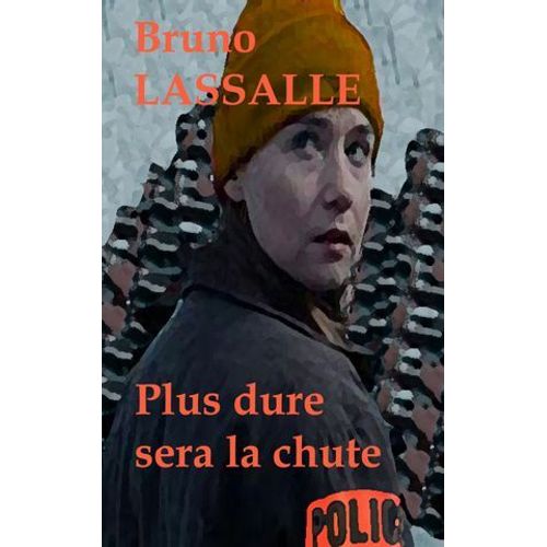 Plus Dure Sera La Chute