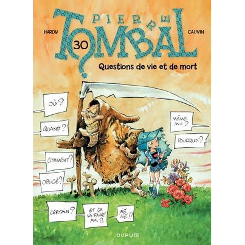 Pierre Tombal - Tome 30 - Questions De Vie Et De Mort