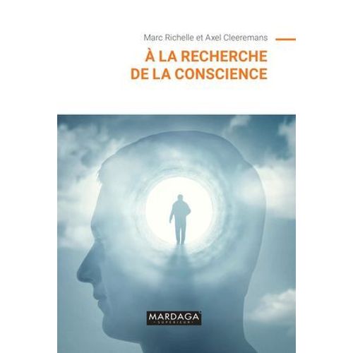 À La Recherche De La Conscience