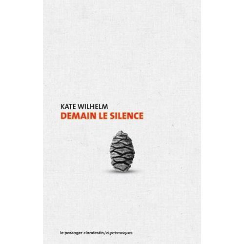 Demain, Le Silence