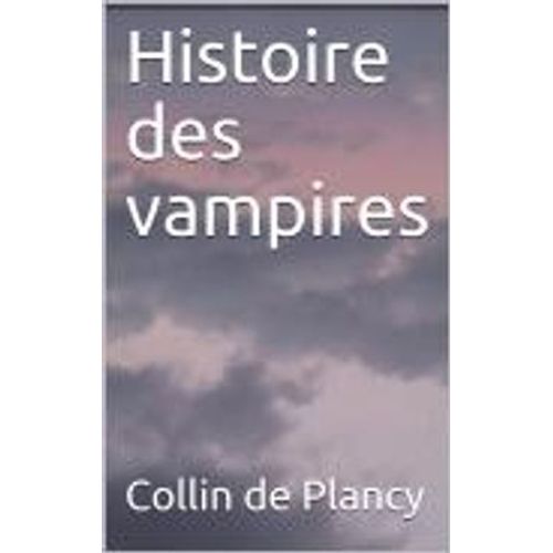 Histoire Des Vampires