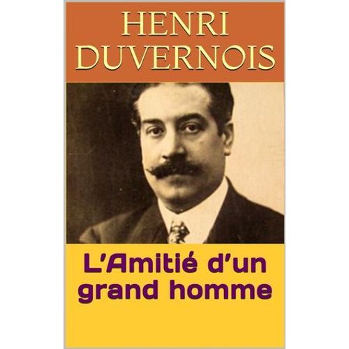 L'amitié D'un Grand Homme