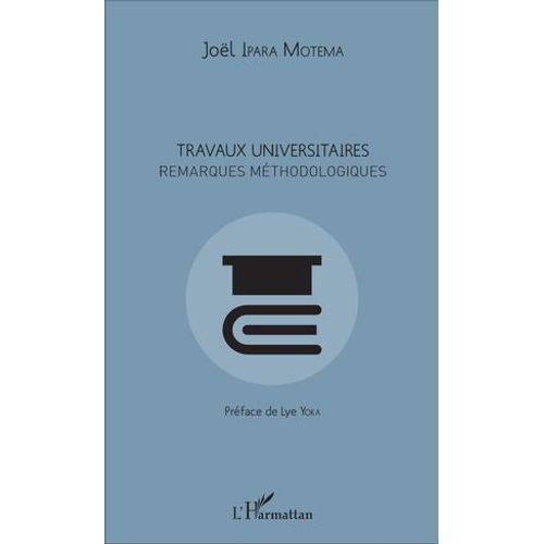 Travaux Universitaires. Remarques Méthodologiques