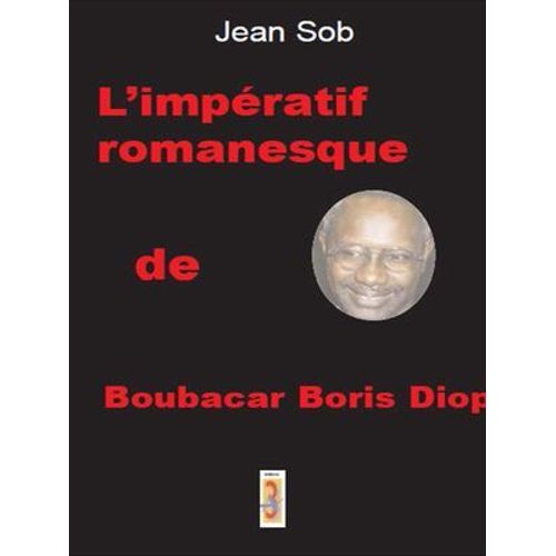 L'impératif Romanesque De Boubacar Boris Diop