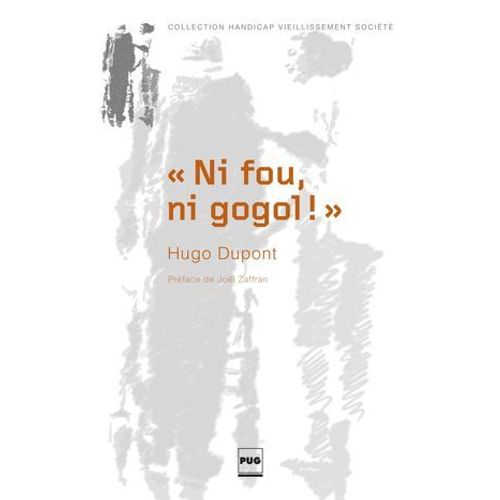 Ni Fou, Ni Gogol