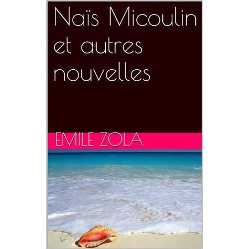 Naïs Micoulin Et Autres Nouvelles