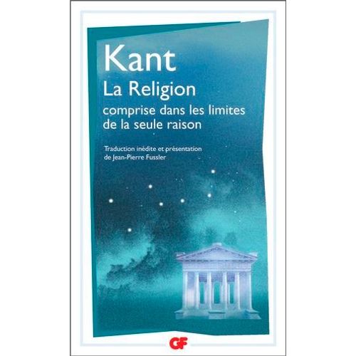 La Religion Comprise Dans Les Limites De La Seule Raison