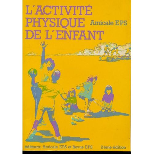 L'activité Physique De L'enfant - De 2 À 10 Ans