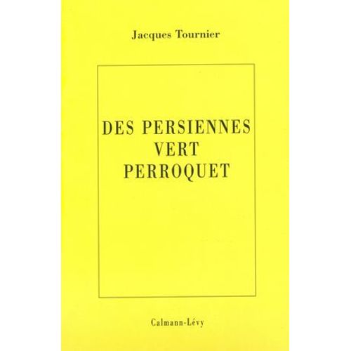 Les Persiennes Vert Perroquet